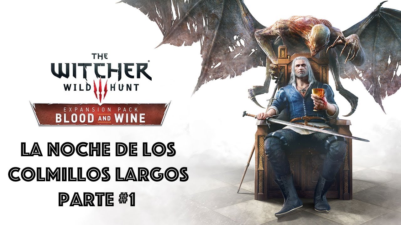 Witcher 3 Blood and Wine - La Noche de los Colmillos Largos 1 - Marcha de la Muerte - Gameplay