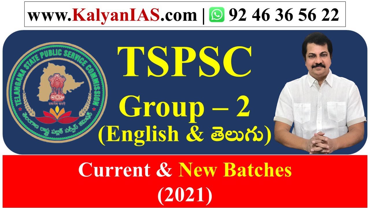 TSPSC (Group 1, Group 2, SI of Police) - Group 2 EM New Batch- One Stop Solution - (KalyanIAS.com