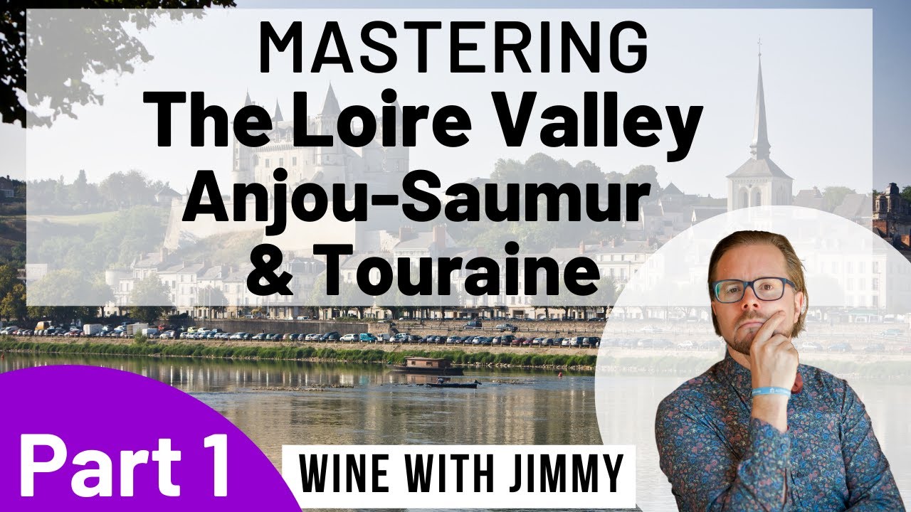 WSET Level 4 (WSET Diploma) D3 Anjou-Saumur and Touraine Overview Part 1