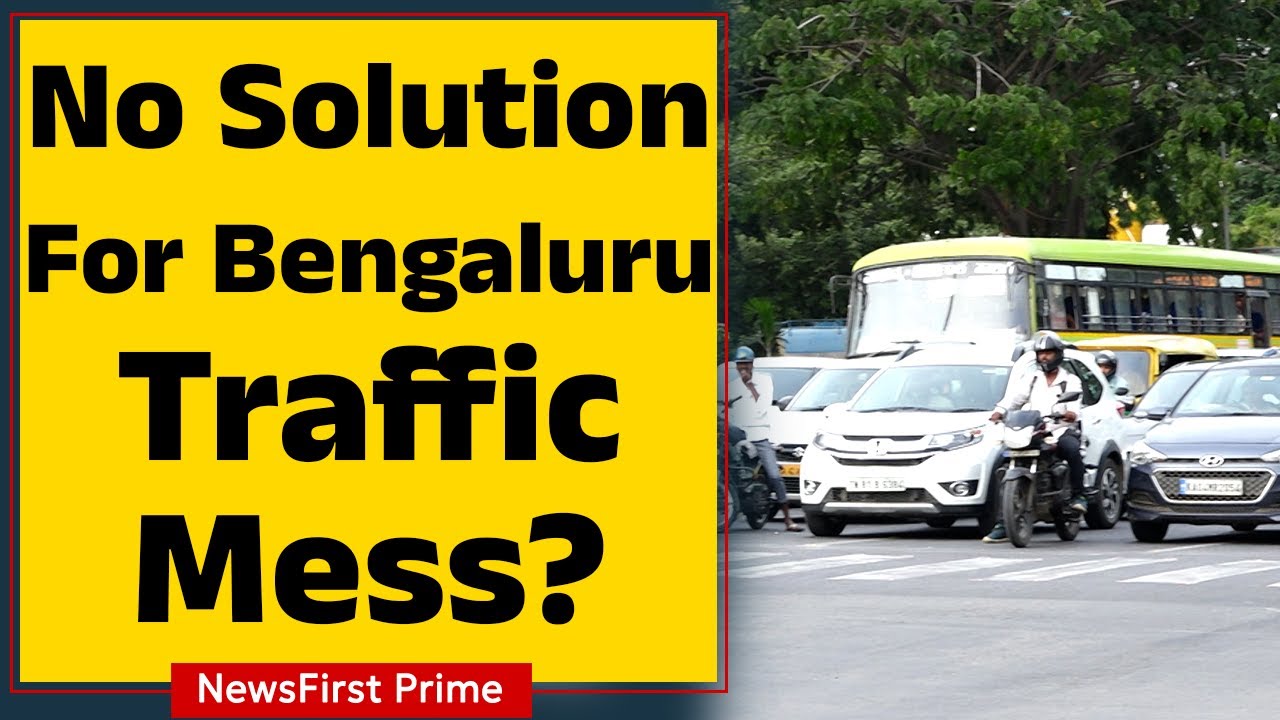 No solution for Bengaluru traffic mess? | NewsFirst English