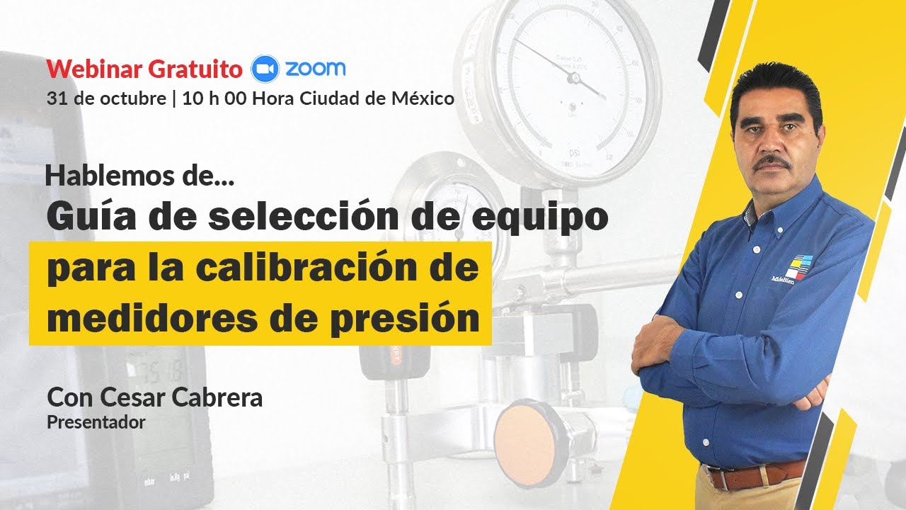 #Webinar Guia de seleccion de equipo para la calibracion de medidores de presion