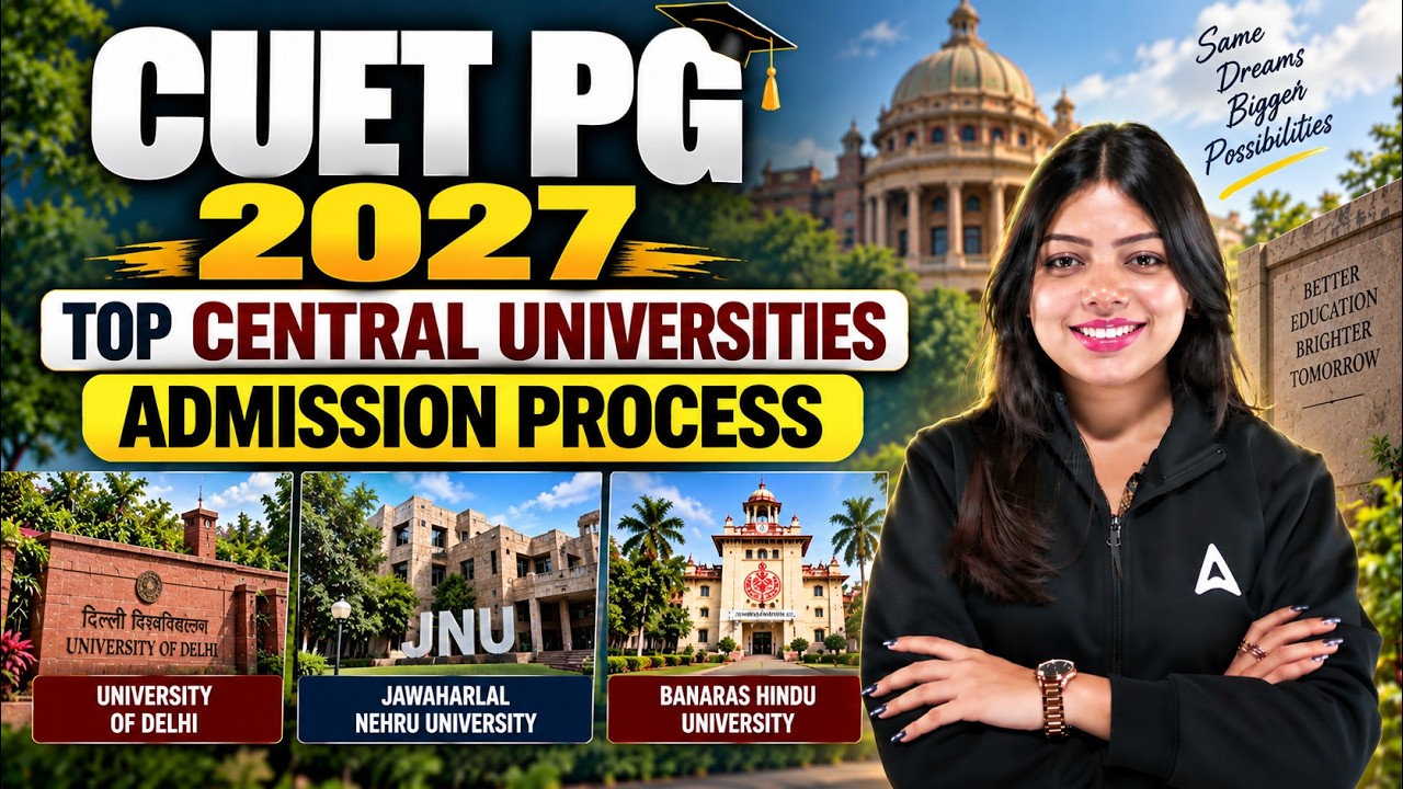 CUET PG 2027 Admission Process | Top Central University Admission Complete Guide