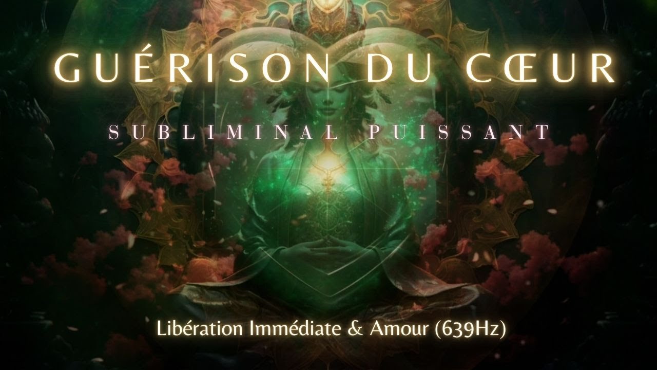 DÉBLOCAGE IMMÉDIAT du Chakra du Cœur ✨ Guérison Émotionnelle et Amour (Fréquence 639 Hz)