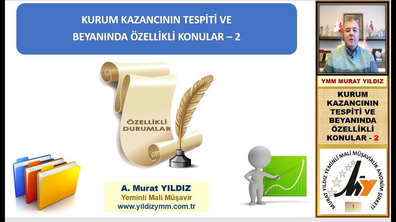 7- KURUM KAZANCININ TESPİTİ VE BEYANINDA ÖZELLİKLİ KONULAR - 2