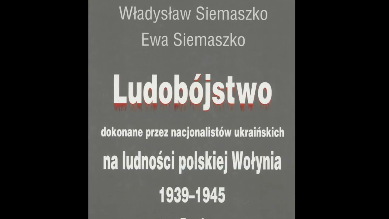 010.Siemaszko W i E Ludob&oacute;jstwo dokonane przez nacjonalist&oacute;w ukraińskich na ludności polskiejWołynia