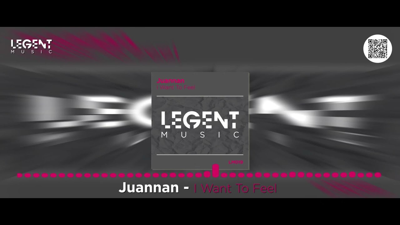 Juannan  - I Want To Feel (Original Mix)