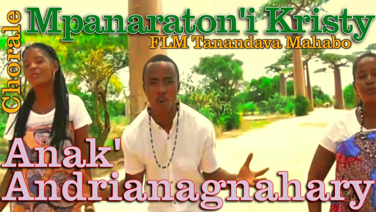Chorale: FLM Tanandava Mahabo Mpanaraton'i Kristy - GNANAK'ANDRIANAGNAHARY - A/C: BIVY