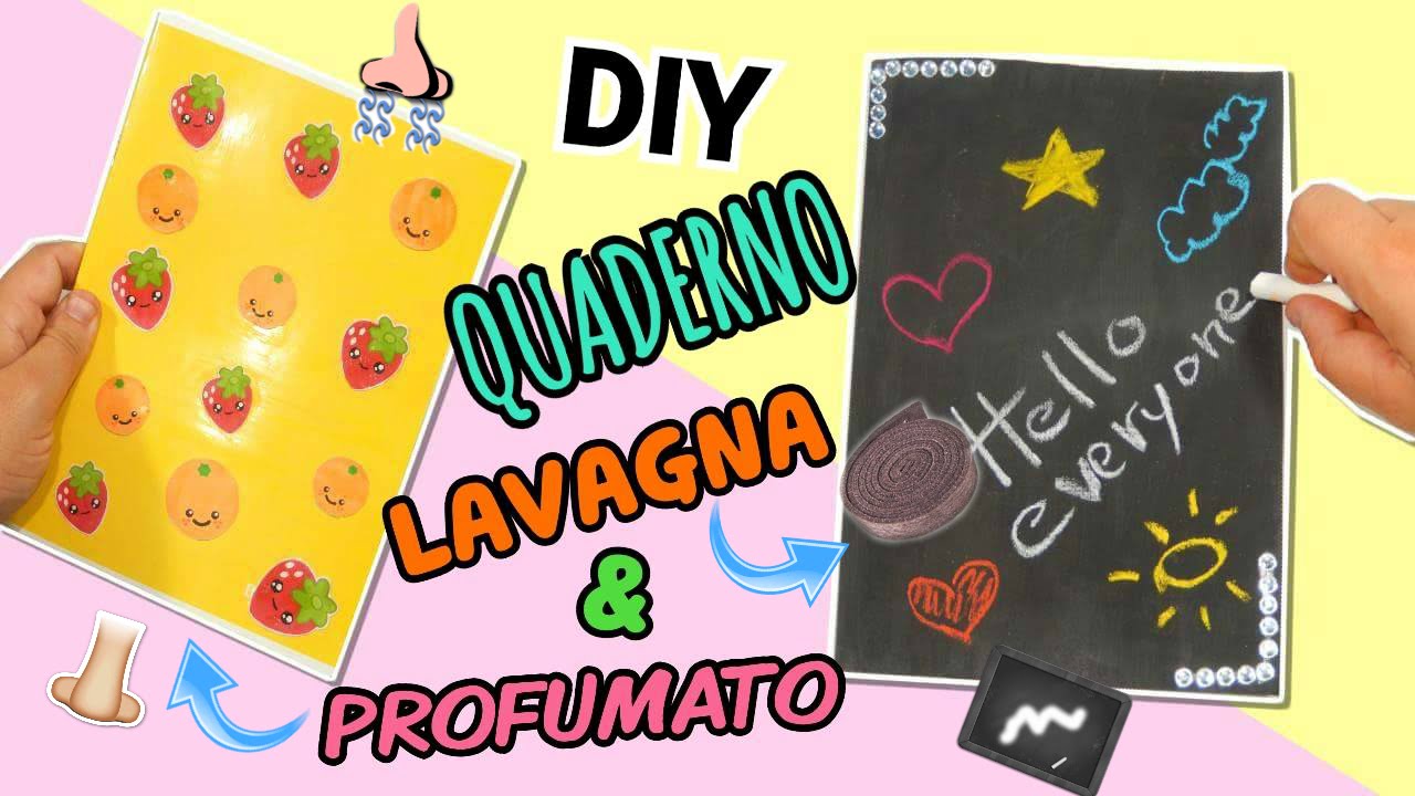 QUADERNO LAVAGNA E PROFUMATO (DIY BACK TO SCHOOL ITA) || Iolanda Sweets