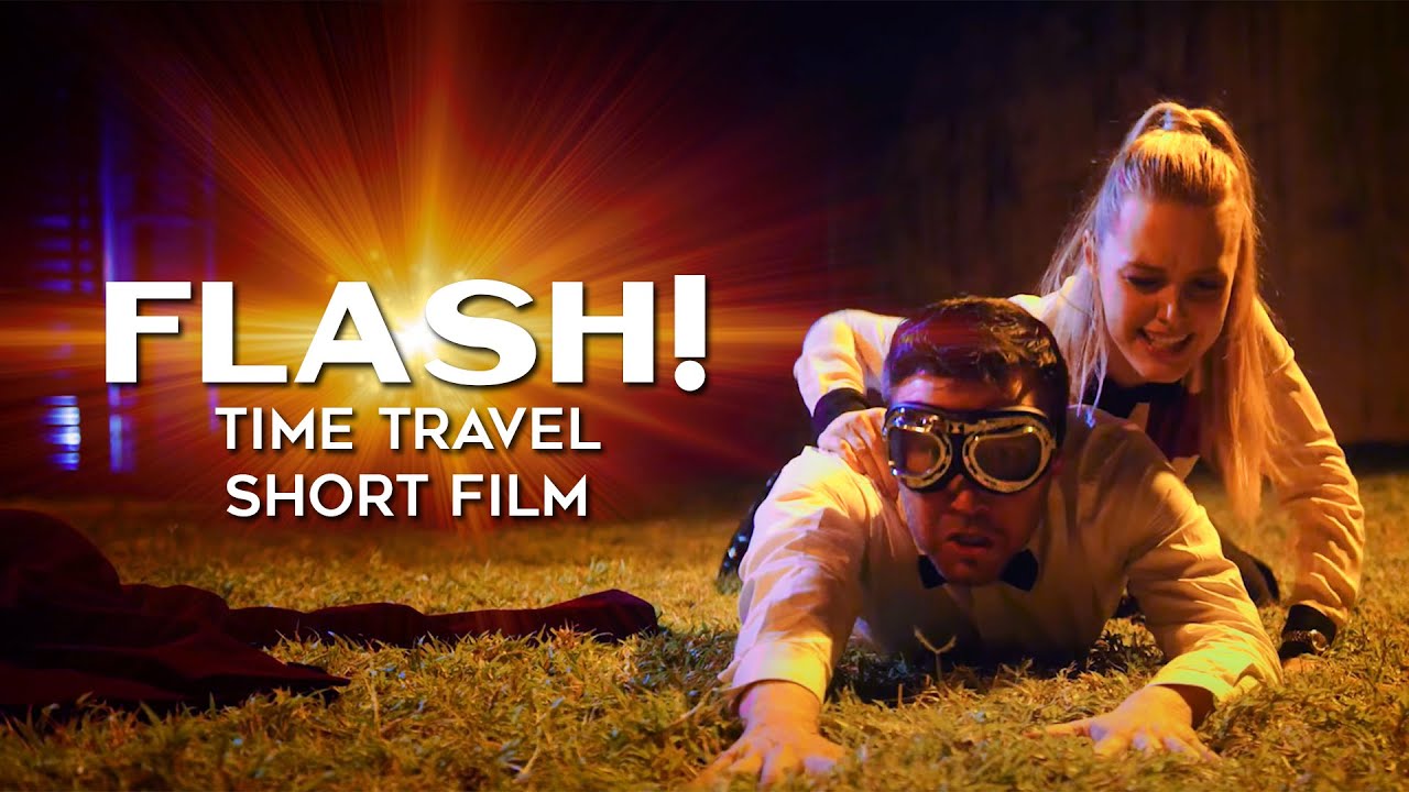 FLASH! Time Travel Short Film 4k