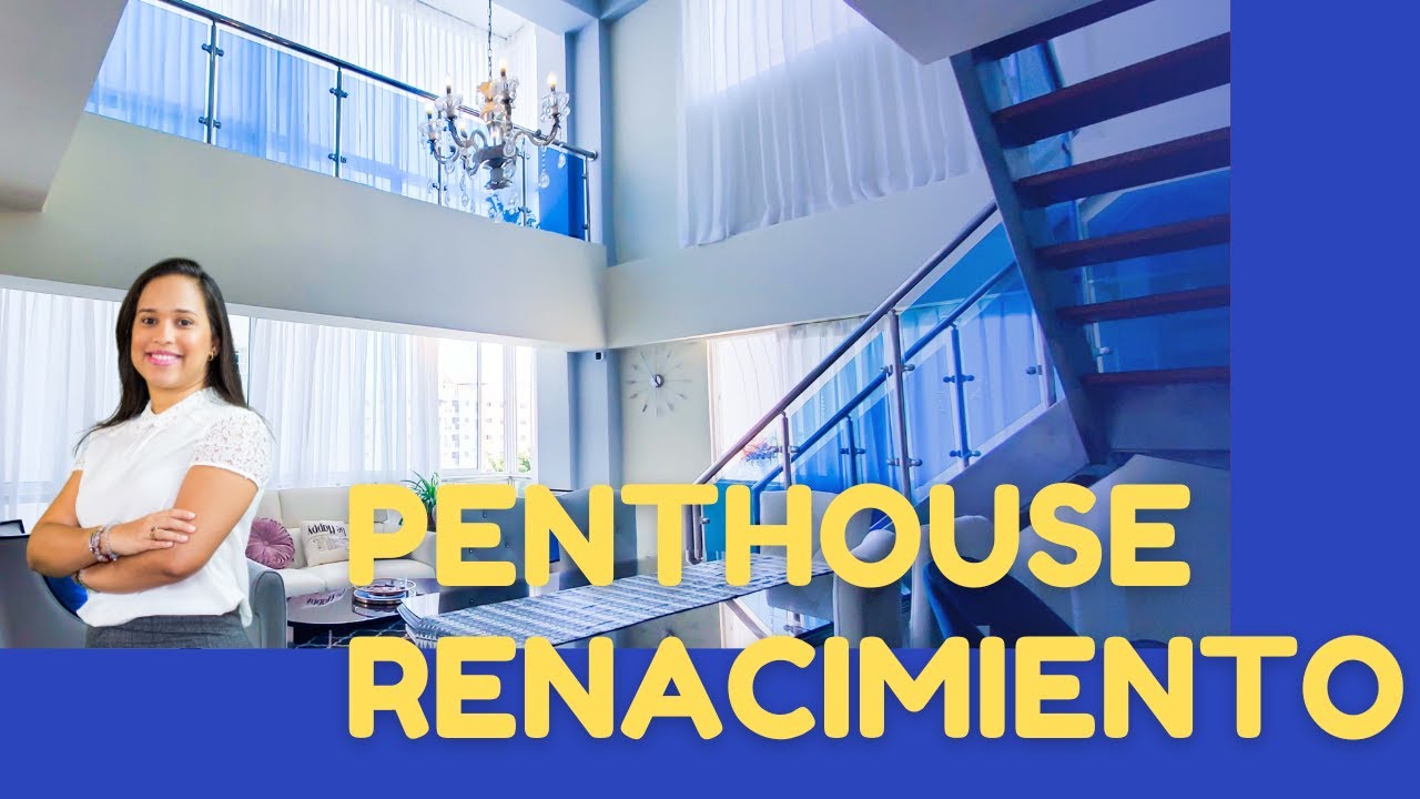 El Penthouse que andas buscando, Renacimiento, Santo Domingo.
