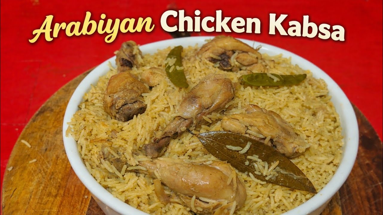 Arebiyan Chicken Kabsa /Simple&Delicious Kabsa Recipe/