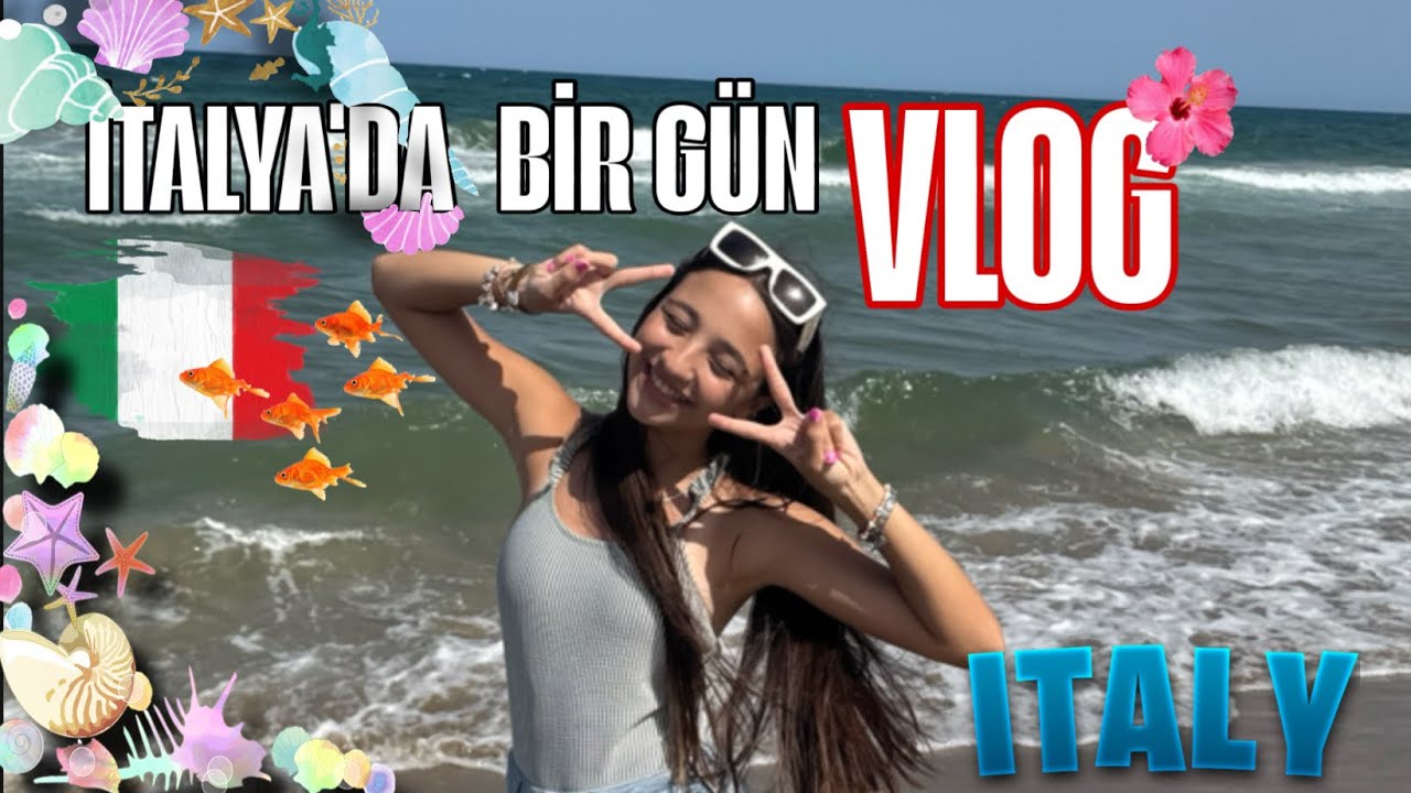 İTALYA’DA BİR GÜN VLOG!!