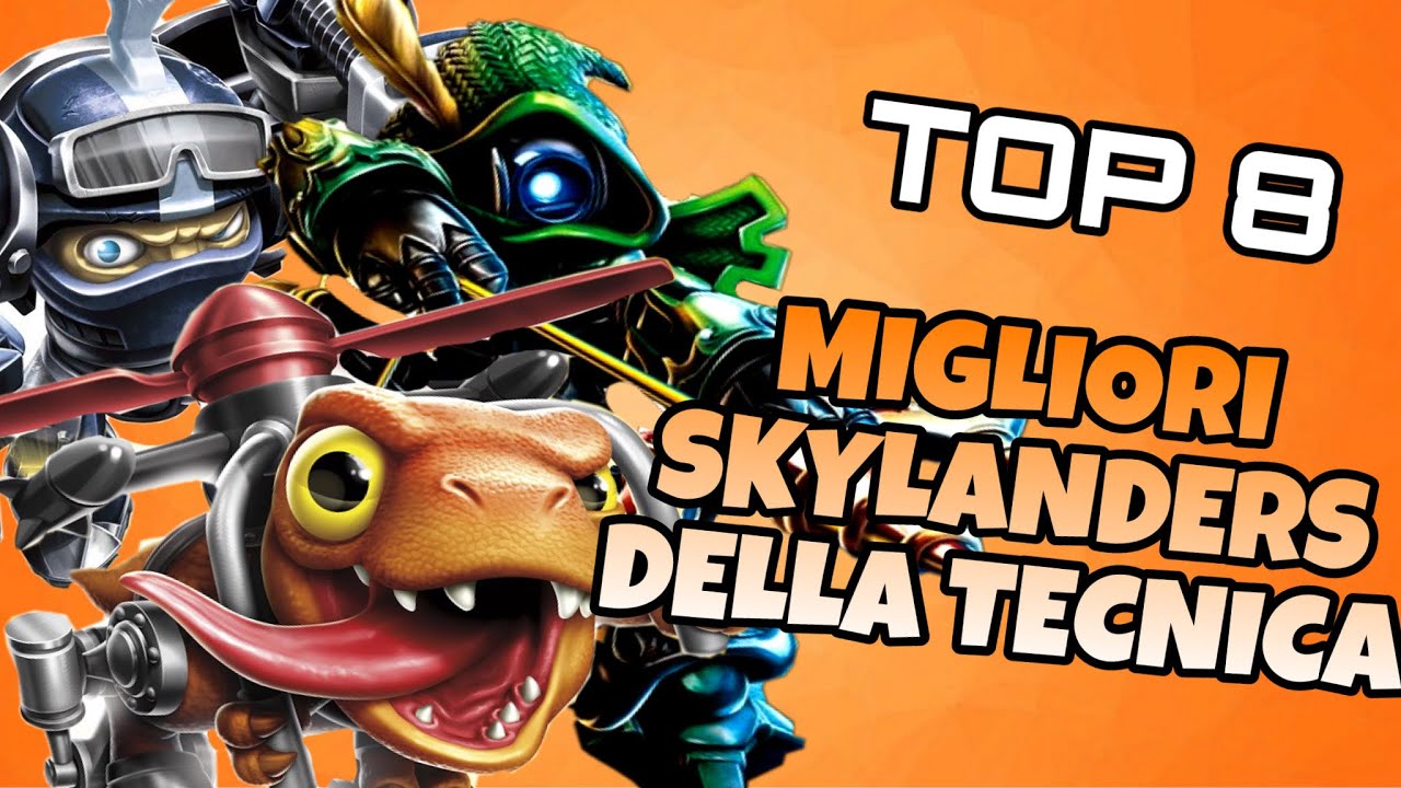 TOP 8 MIGLIORI SKYLANDERS DELLA TECNICA 🤖