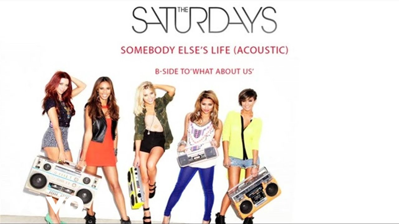 The Saturdays - Somebody Else's Life (Acoustic)