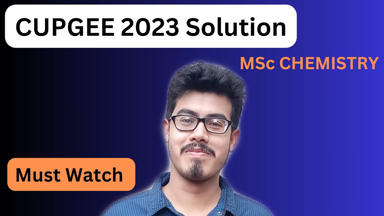 Cotton University MSc Entrance exam Chemistry paper Solution 2023||MSc Entrance Exam CUPGEE 2023 ||