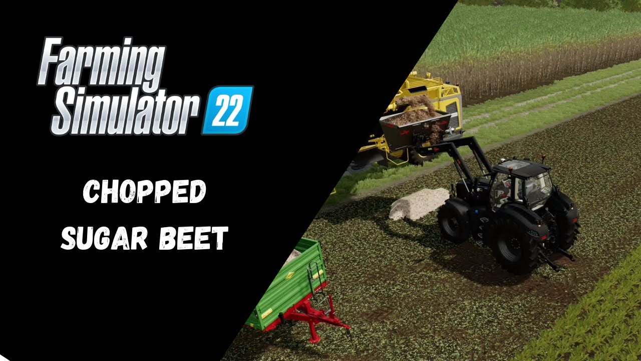 FS22 - How To Make Chopped Sugar Beet - Farming Simulator 22