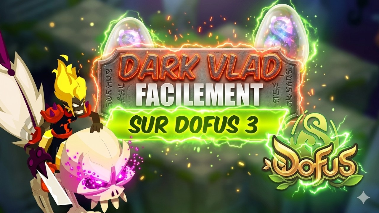 Guide Dark Vlad - Dofus &eacute;meraude combat tactique sur Dofus Unity 3
