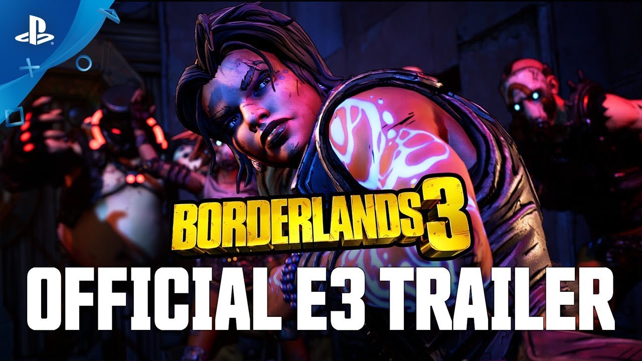 Borderlands 3- Trailer da E3 2019 N&oacute;s Somos o Caos | PS4