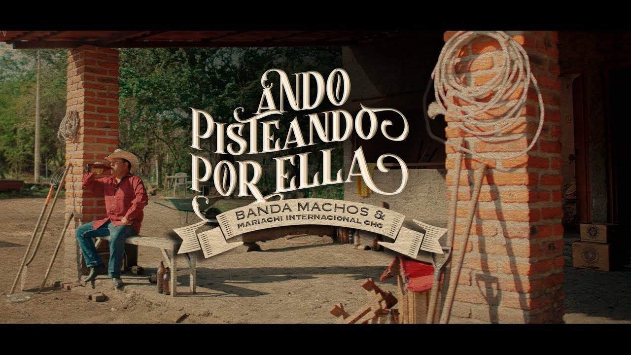 Mariachi Internacional CHG & Banda Machos - Ando Pisteando Por Ella (Oficial Lyric Video)
