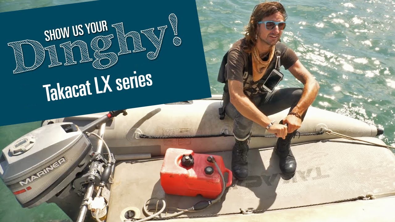 Inflatable Catamaran? [Show Us Your Dinghy] - Takacat LX Series