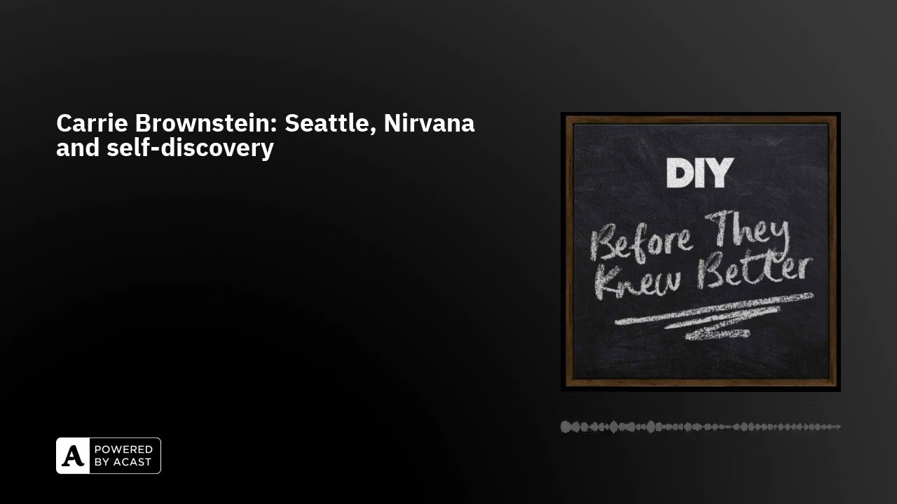 Carrie Brownstein: Seattle, Nirvana and self-discovery