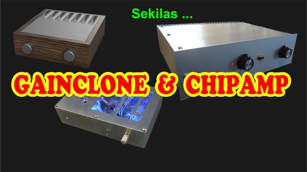 Sekilas Tentang Gainclone Dan Chipamp | Macam-Macam Diagram Skematik Gainclone - Chipamp