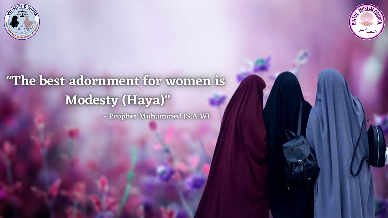 APPEAL to BINTUL MUSLIM All Daughters of Muslim Community to Safeguard their MODESTY HAYA.
