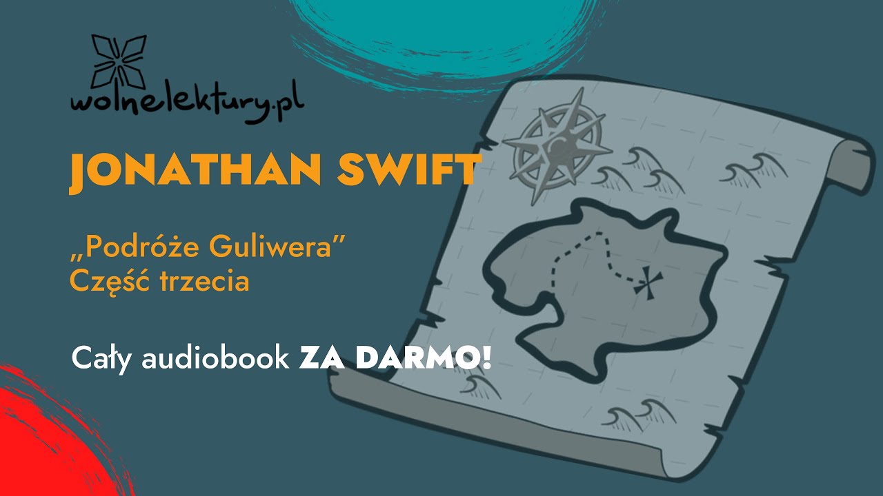 Podróże Guliwera, Część trzecia  – Jonathan Swift – CAŁY AUDIOBOOK ZA DARMO cz. 3/4 | Wolne Lektury