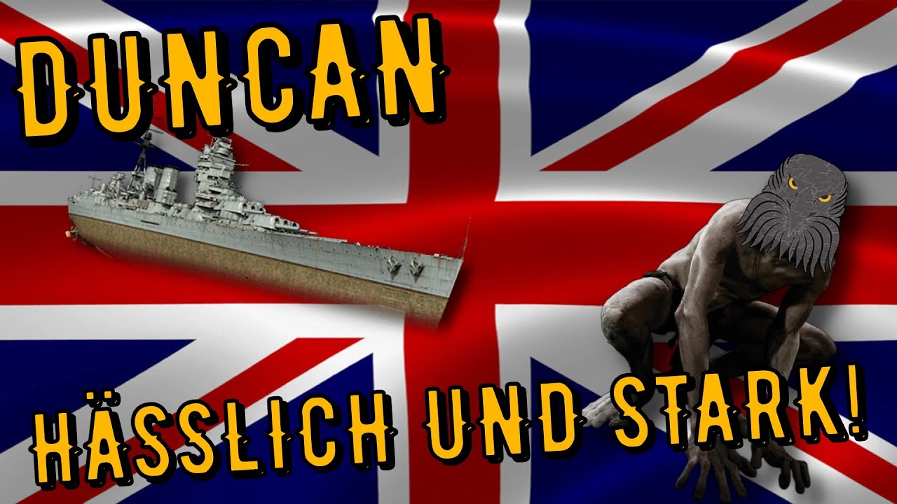 World of Warships Legends - DUNCAN - Tier 8 - hässlich und stark! [deutsch/ gameplay]
