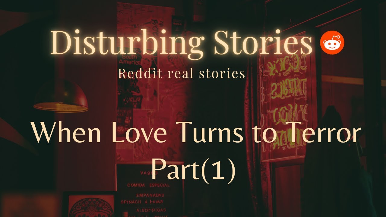 When Love Turns to Terror