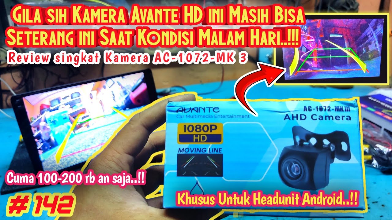 Kamera Mundur HD Super jernih Saat Siang atau malam Hari | Review kamera avante AC-11072-MK 3