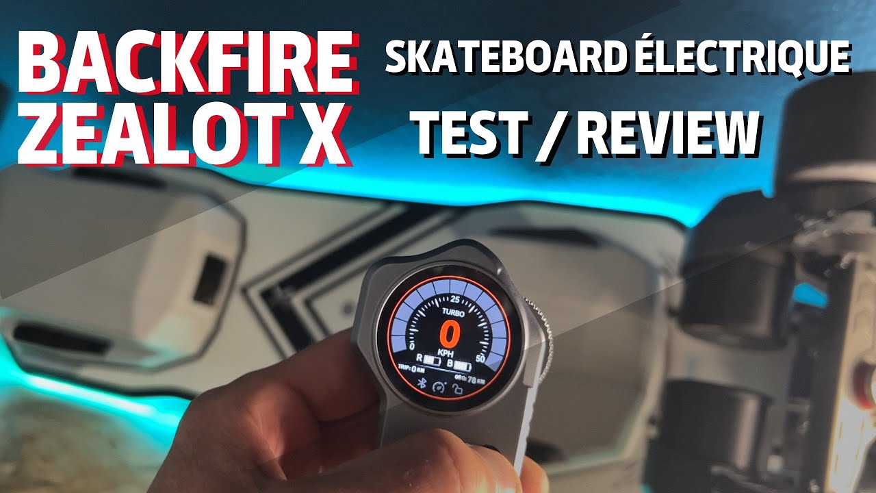 #62 - BACKFIRE ZEALOT X - un skateboard électrique au look Tesla, très puissant