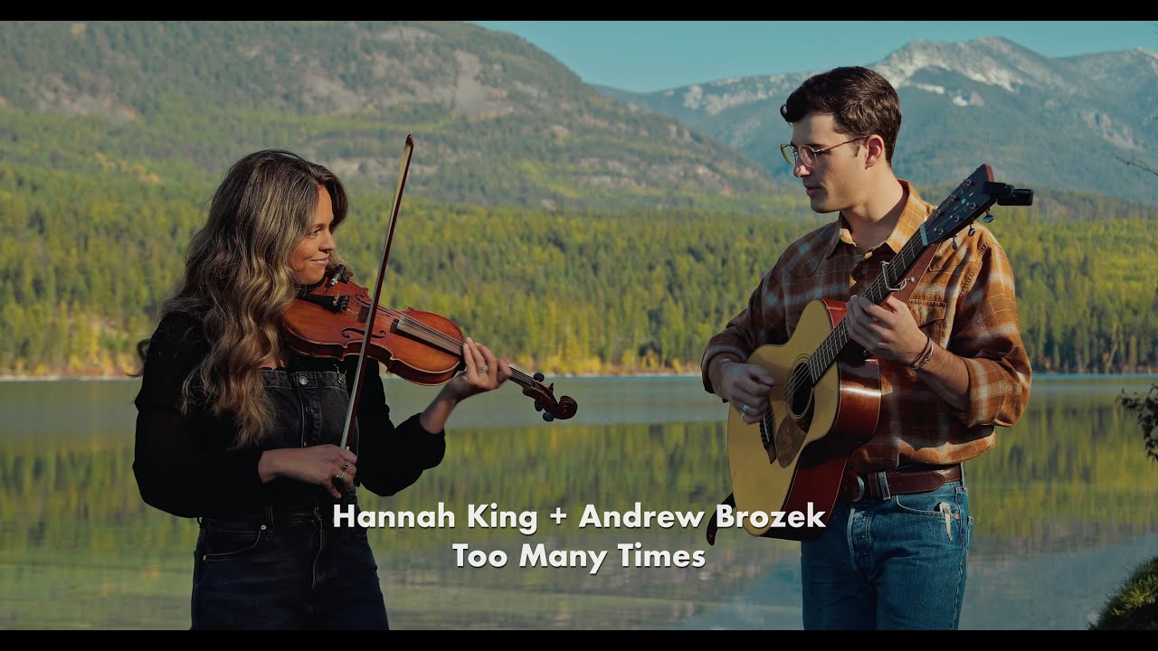 Andrew Brozek + Hannah King -  Too Many Times