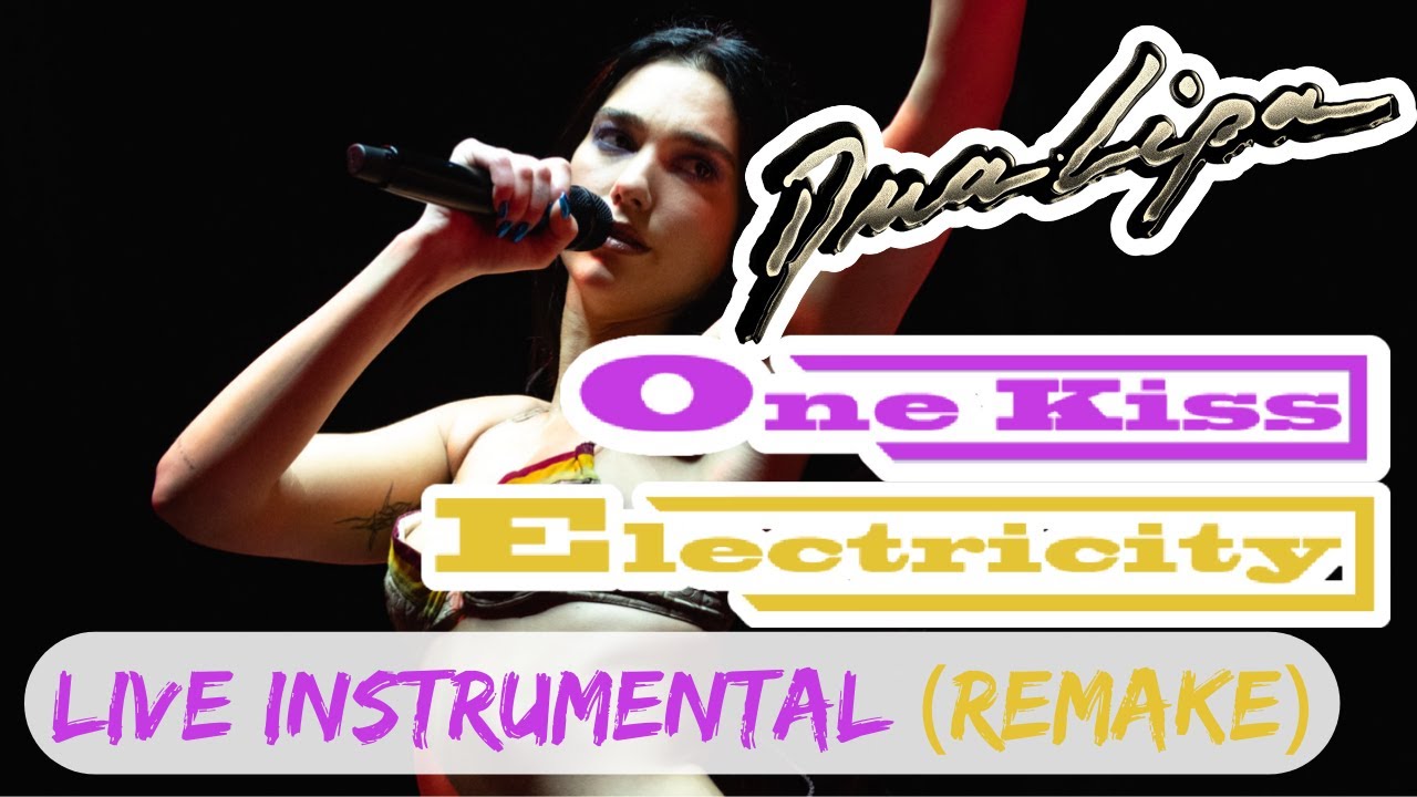 Dua Lipa - One Kiss / Electricity | remake | (Live Instrumental) [Future Nostalgia Tour]