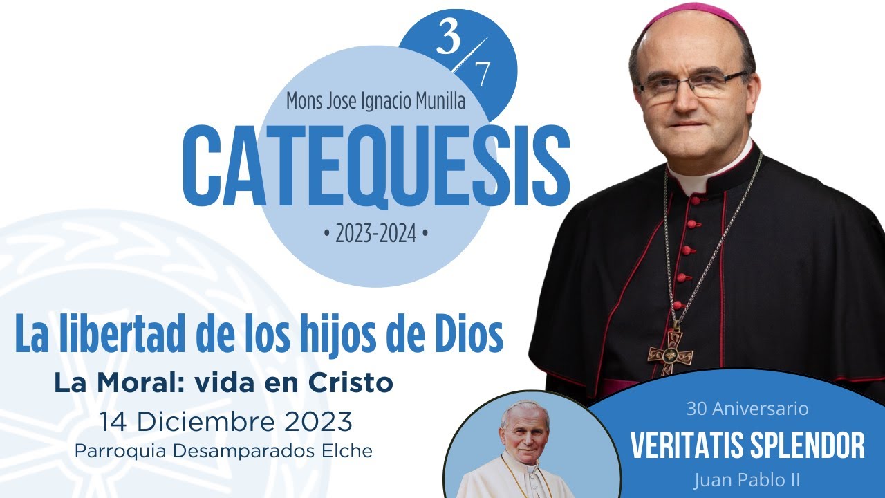 La libertad de los hijos de Dios (3/7 LA MORAL: VIDA EN CRISTO)