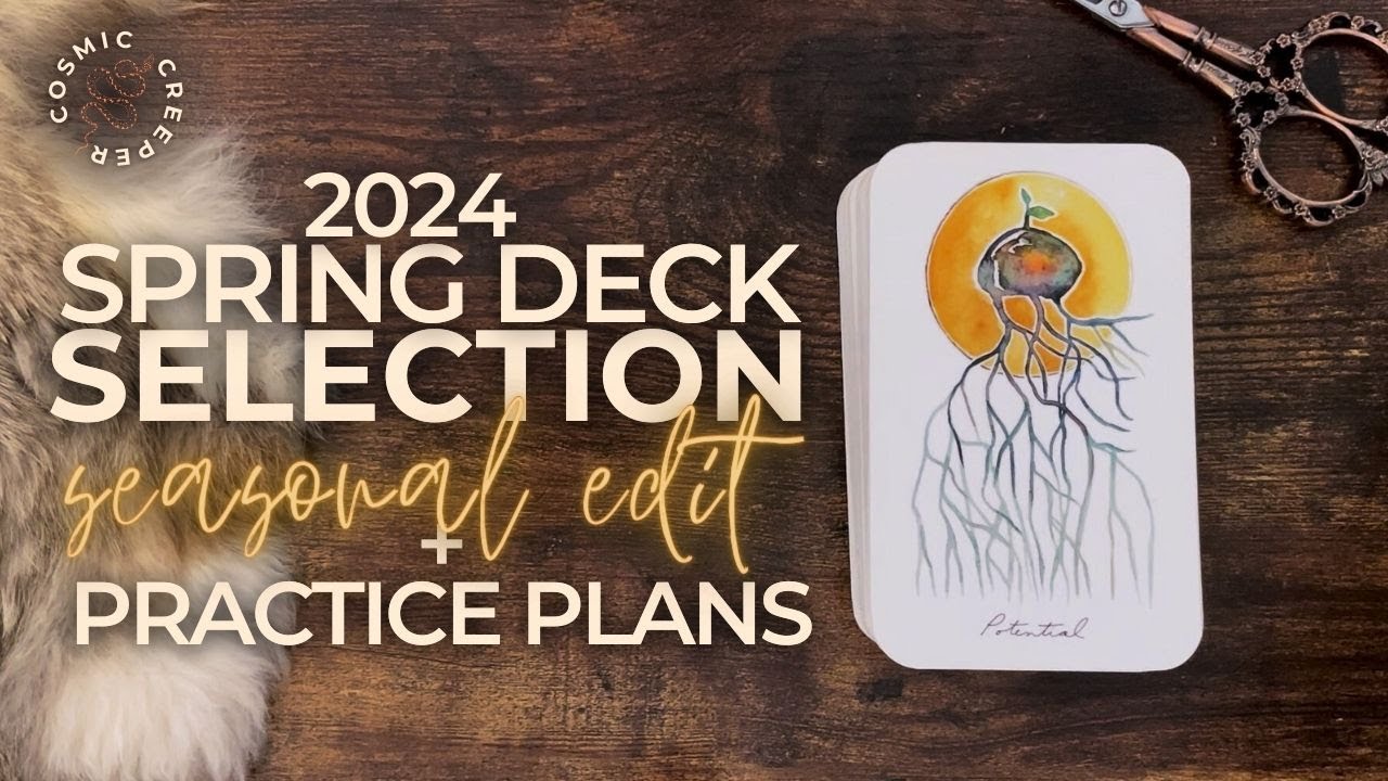Spring Tarot & Oracle Deck Selection, inc practice plans