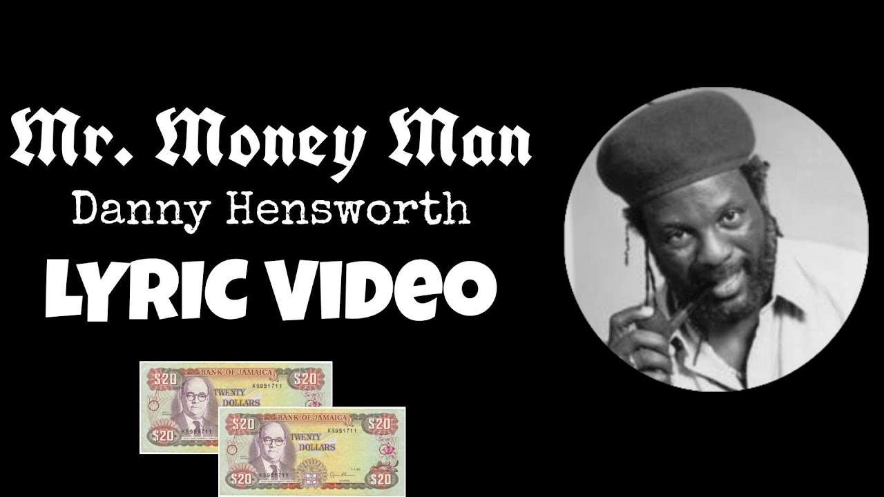 Danny Hensworth - Mr. Money Man lyric video