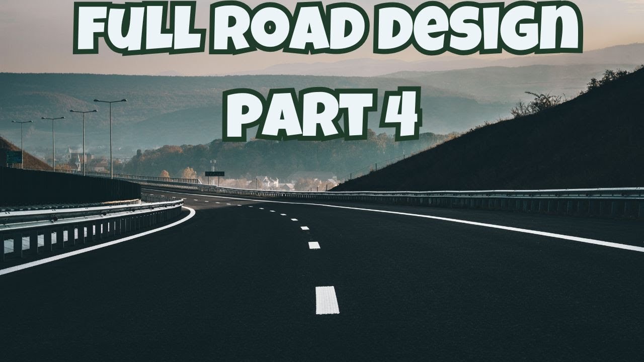 Complete Road Design Course in Civil 3D - Part 4