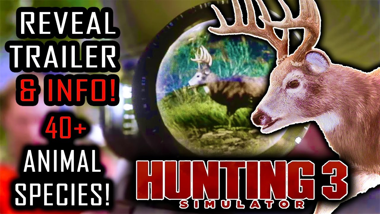 NEW HUNTING GAME COMING SOON! HUNTING SIMULATOR 3! OVER 40 SPECIES + NEW FEATURES AND MORE!