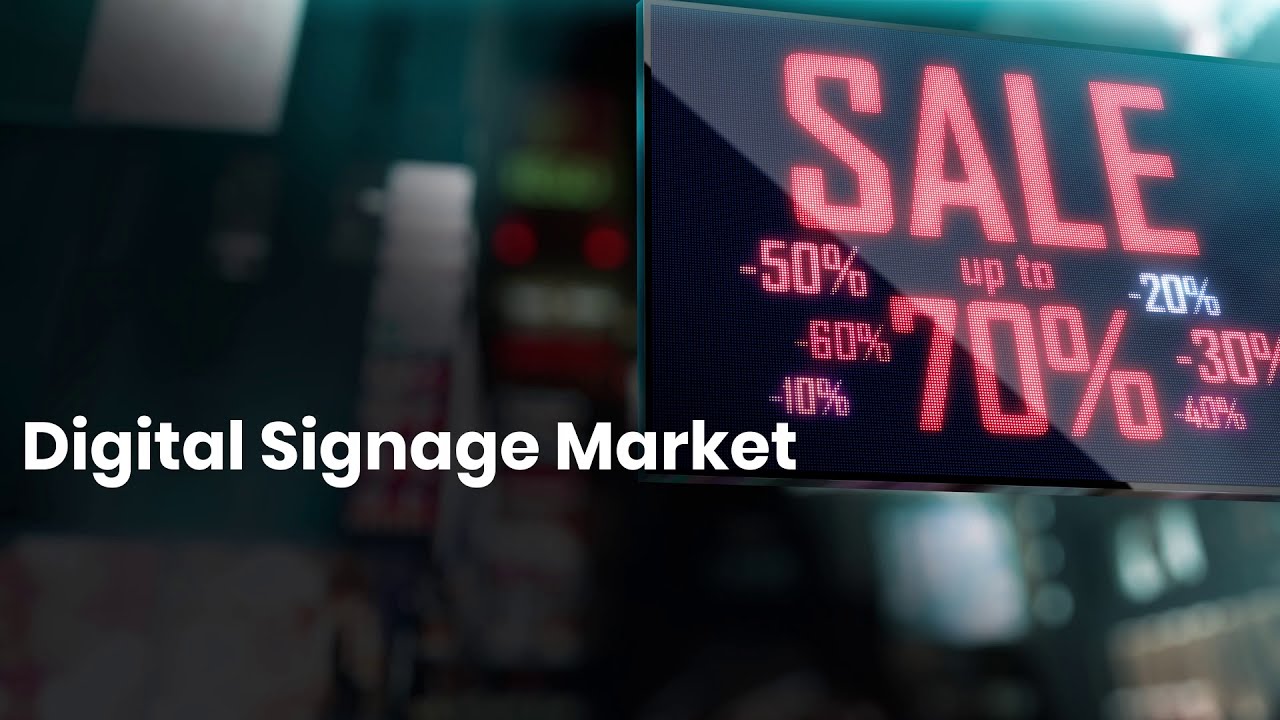 How much development can be seen in the digital signage market by 2026?