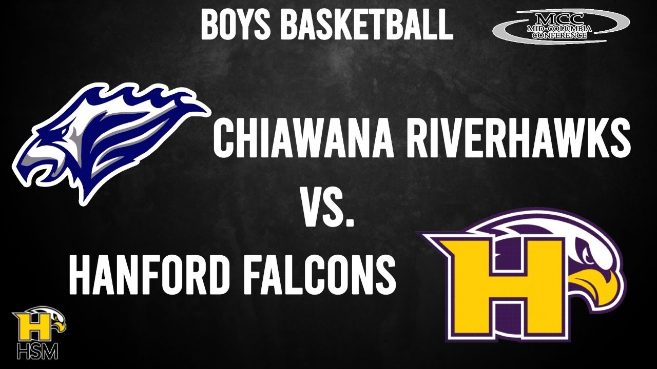 2021 MCC Boys Basketball: Hanford Falcons vs. Chiawana Riverhawks