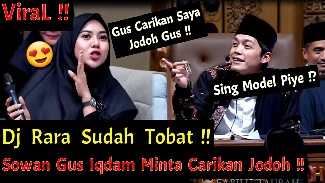 Viral !! Dj Rara Sudah Tobat Sowan Gus Iqdam Minta Di Carikan Jodoh !!