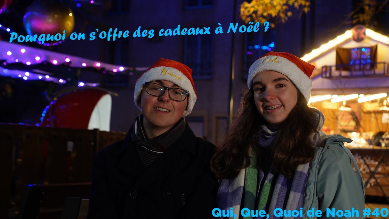 Pourquoi on s'offre des cadeaux à Noël? - Qui, que, quoi de Noah #40