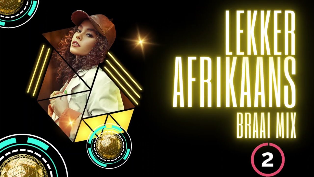 ⭐🅳🅹: 🅱🆁🅰🅰🅸   -  Lekker 🅰🅵🆁🅸🅺🅰🅰🅽🆂 Braai Mix (2024) (no ADS) - VOL 1 ıllıllı⭐