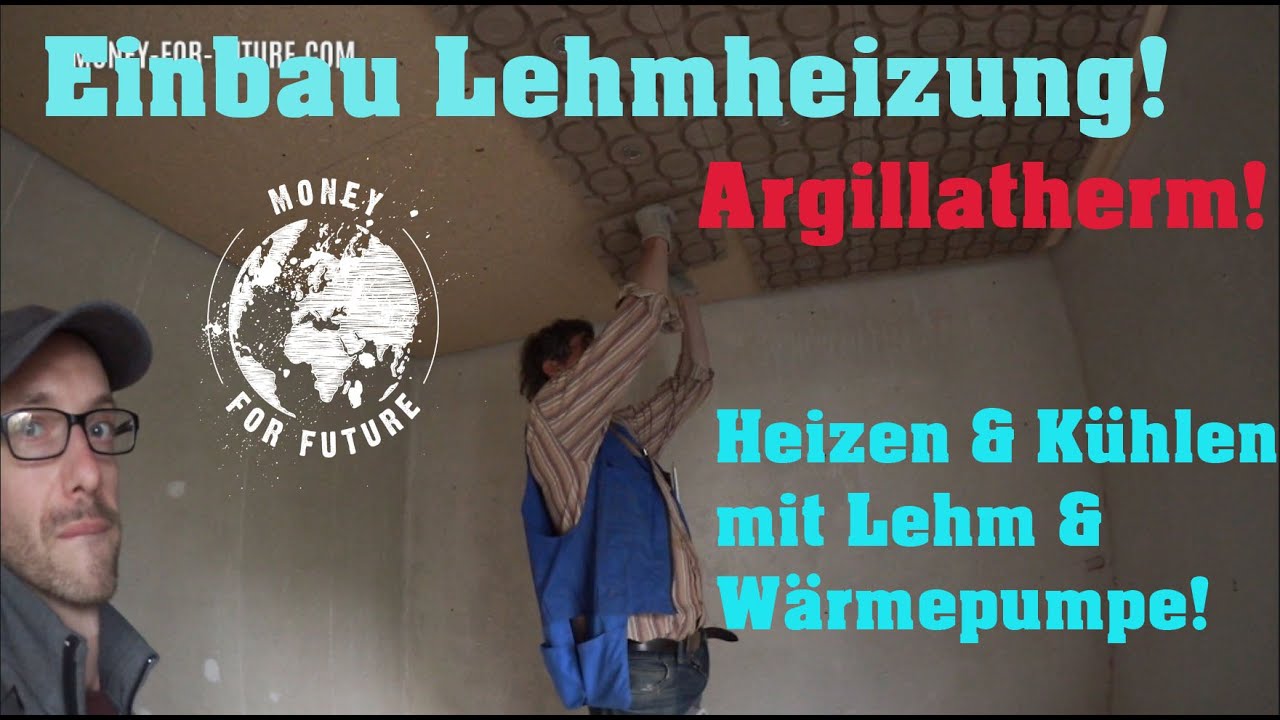 Einbau & Installation Argillatherm Lehmdeckenheizung! Heizen & kühlen! Nachhaltig bauen mit Udo!