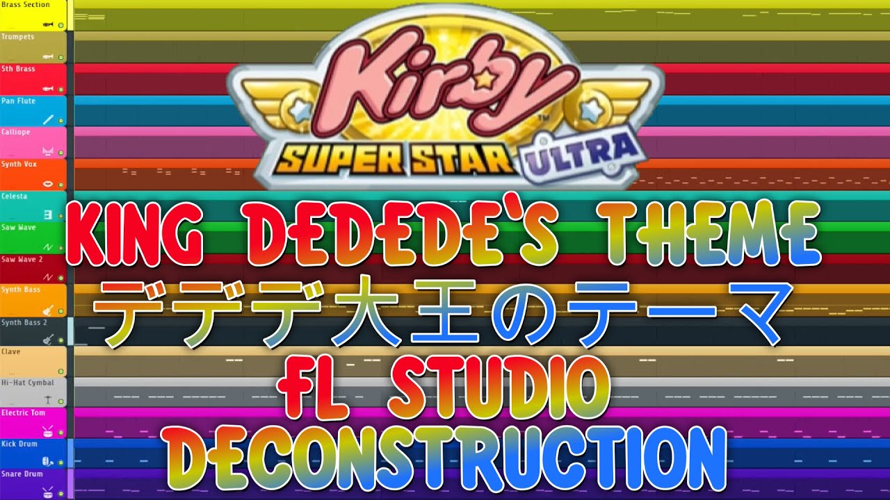 Kirby Super Star Ultra - KING DEDEDE'S THEME - FL Studio Deconstruction