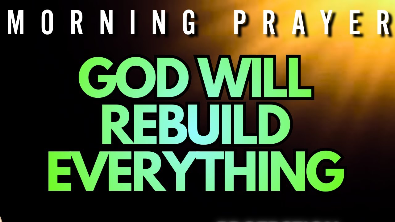 THE RECONSTRUCTION of the Soul The Path to a Fresh Start with Faith  MORNING PRAYER