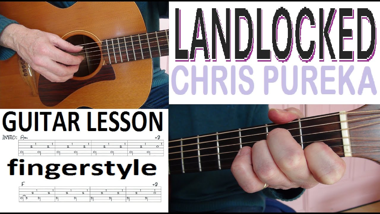 LANDLOCKED - CHRIS PUREKA fingerstyle GUITAR LESSON