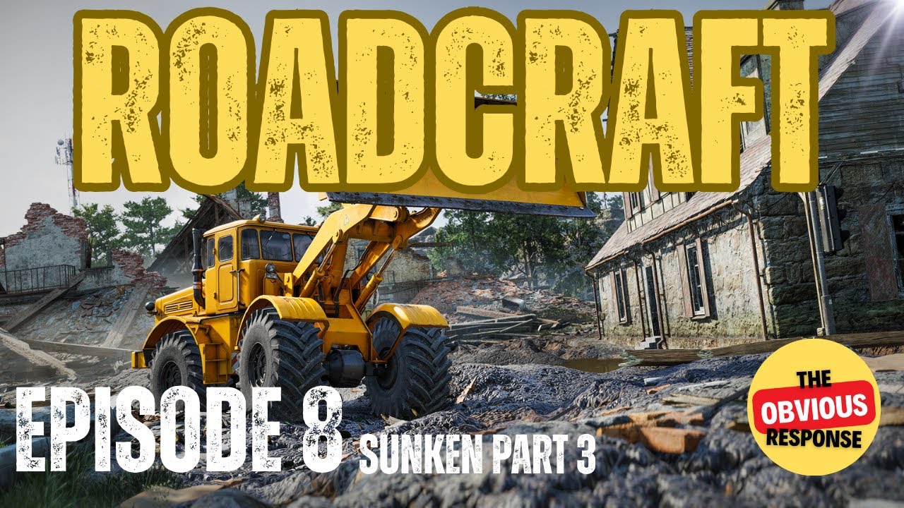 RoadCraft Gameplay Walkthrough - Episode 8 - Sunken P3