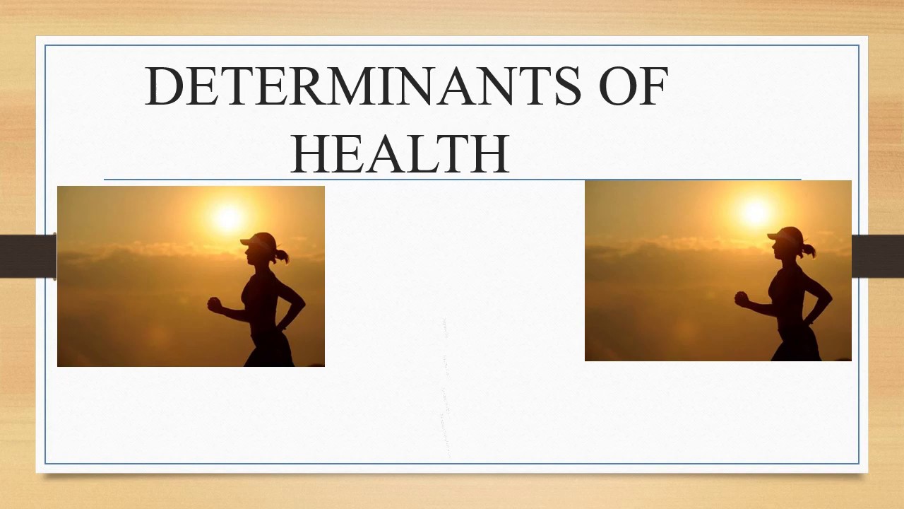 Determinants of Health